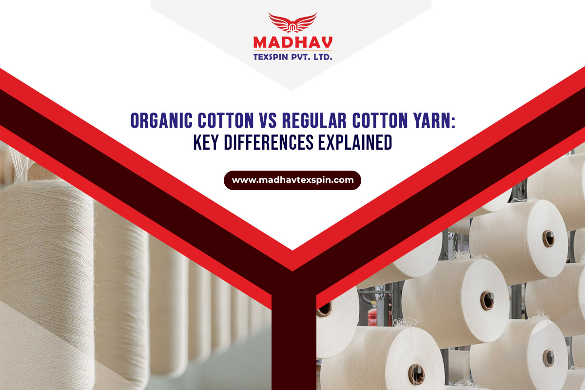 Organic Cotton vs Regular Cotton Yarn: Key Differences Explained